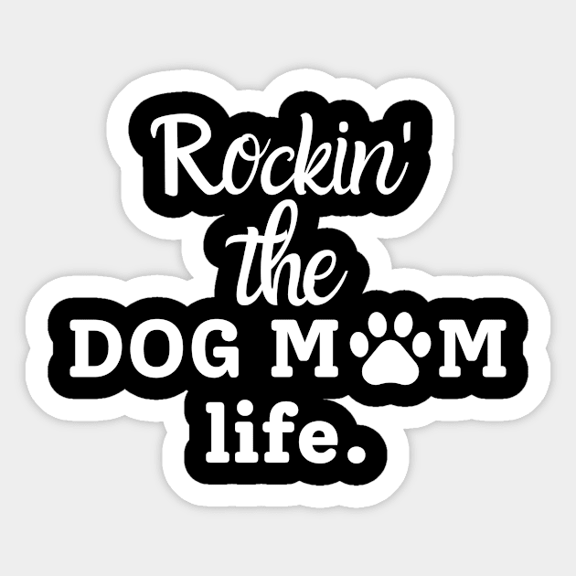 Rocking the dog mom life Sticker by Siddhi_Zedmiu